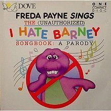 Freda Payne Sings the (Unauthorized) I Hate Barney Songbook: A Parody httpsuploadwikimediaorgwikipediaenthumbe