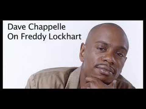 Freddy Lockhart Dave Chappelle on Freddy Lockhart YouTube
