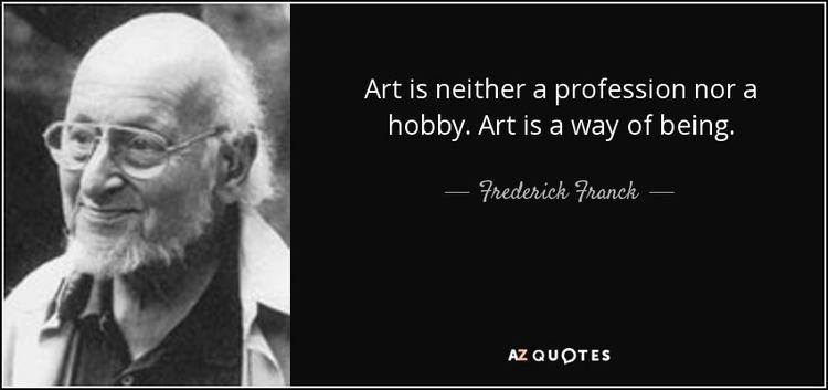 Frederick Franck TOP 25 QUOTES BY FREDERICK FRANCK AZ Quotes