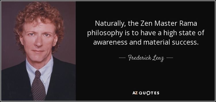 Frederick Lenz Frederick Lenz quote Naturally the Zen Master Rama philosophy is