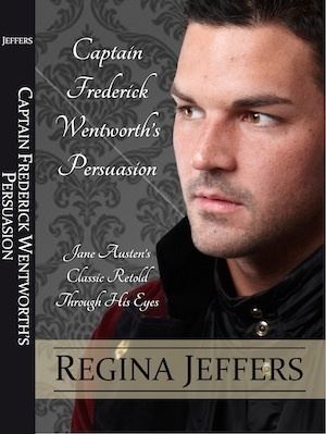 Frederick Wentworth (Persuasion) ReRelease of Captain Frederick Wentworth39s Persuasion with an