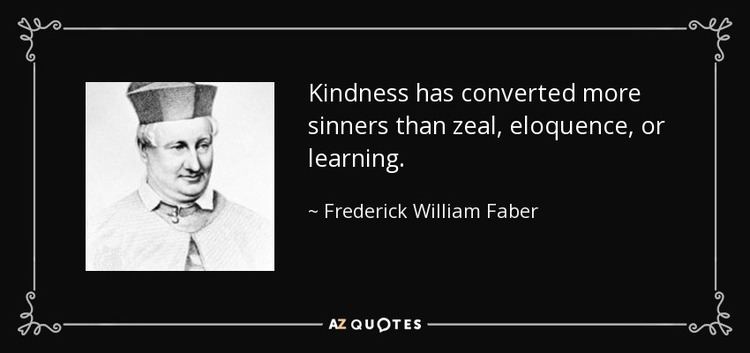 Frederick William Faber TOP 25 QUOTES BY FREDERICK WILLIAM FABER AZ Quotes