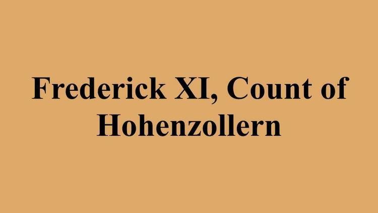 Frederick XI, Count of Hohenzollern Frederick XI Count of Hohenzollern YouTube