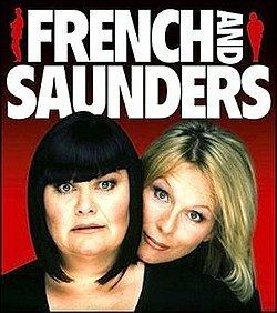 French and Saunders French and Saunders Wikipedia