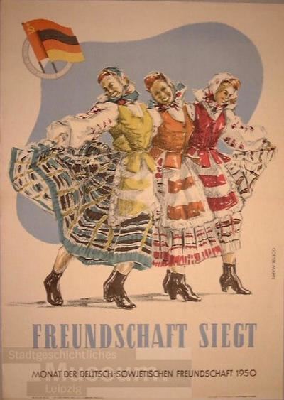 Freundschaft siegt Freundschaft siegt Monat der deutschsowjetischen Freundschaft 1950