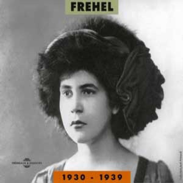 Fréhel Frhel 19301939 Anthology 36 Songs Frehel Download and listen