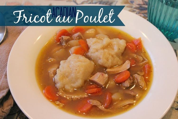 Fricot Marie39s Pastiche Our French Canadian Roots Recipe for Fricot au Poulet