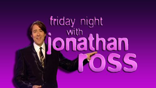 Friday Night with Jonathan Ross Friday Night with Jonathan Ross TV fanart fanarttv