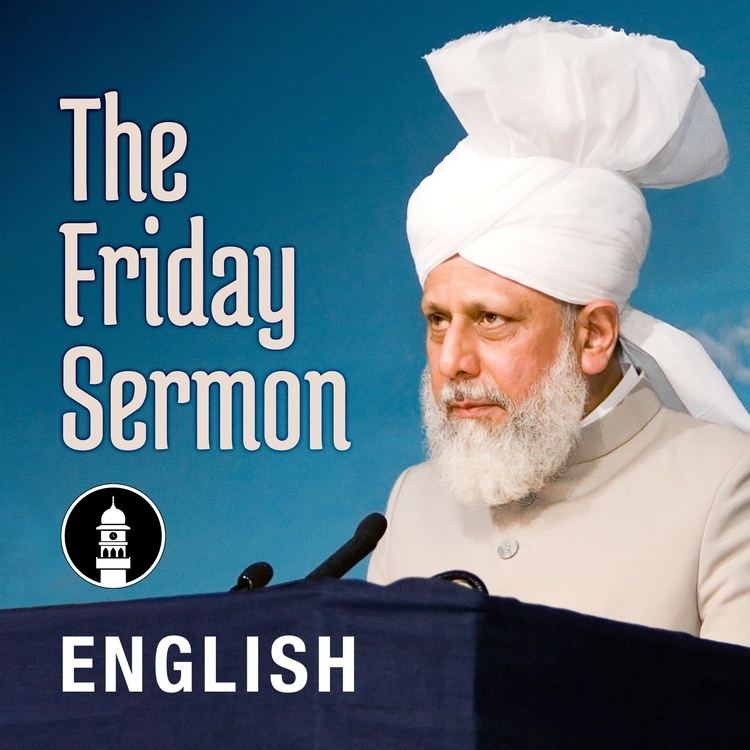 Friday Sermon (MTA 1) httpswwwalislamorgpodcastfridaysermonpodc