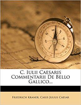 Friedrich Kraner C Iulii Caesaris Commentarii De Bello Gallico Friedrich Kraner