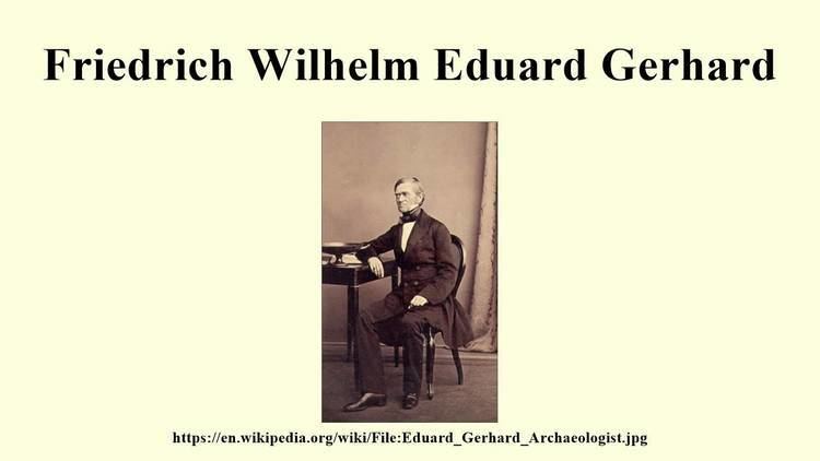 Friedrich Wilhelm Eduard Gerhard Friedrich Wilhelm Eduard Gerhard YouTube