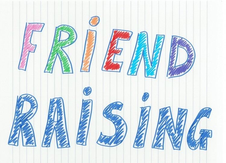 Friendraising www101fundraisingorgwpcontentuploads201204