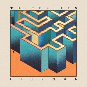 Friends (White Lies album) httpsuploadwikimediaorgwikipediaen333Fri