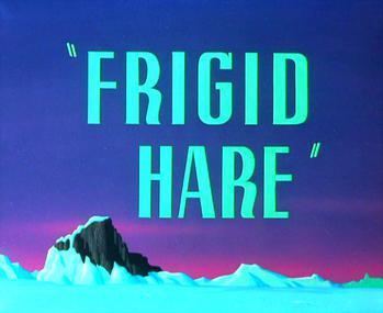 Frigid Hare Frigid Hare Wikipedia