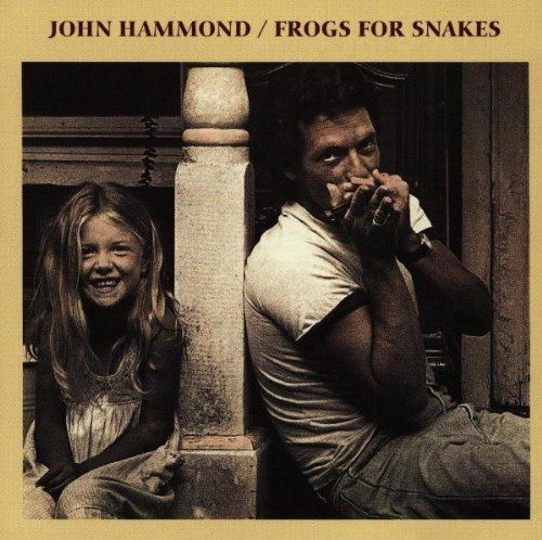 Frogs for Snakes John Hammond Frogs For Snakes Amazoncom Music