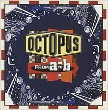 From A to B (Octopus album) httpsuploadwikimediaorgwikipediaenthumbb