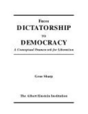 From Dictatorship to Democracy - Alchetron, the free social encyclopedia