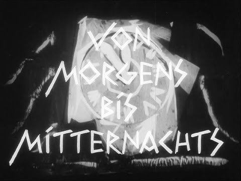From Morn to Midnight Von morgens bis mitternachtsFrom Morn to Midnight 1920 film by