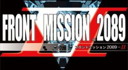 Front Mission 2089-II httpsuploadwikimediaorgwikipediaenthumb7