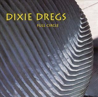 Full Circle (Dixie Dregs album) httpsuploadwikimediaorgwikipediaen886Ful