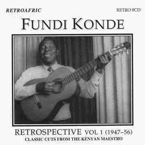 Fundi Konde Fundi Konde Retrospective Vol 1 19471956 CD at Discogs