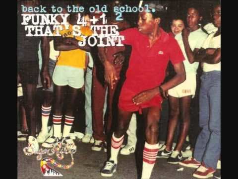 Funky 4 + 1 Funky 41 That39s The Joint original mix YouTube