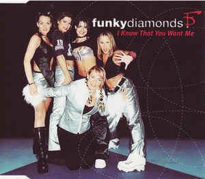 Funky Diamonds Funky Diamonds I Know That You Want Me CD at Discogs