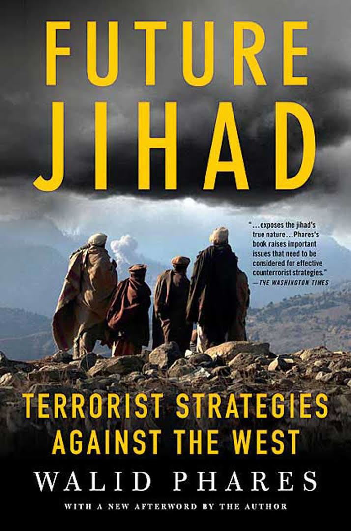 Future Jihad: Terrorist Strategies Against America t1gstaticcomimagesqtbnANd9GcSvPypHRqav8kIUq
