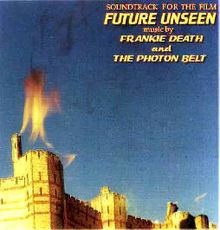 Future Unseen, Soundtrack for the Film httpsuploadwikimediaorgwikipediaenthumbd