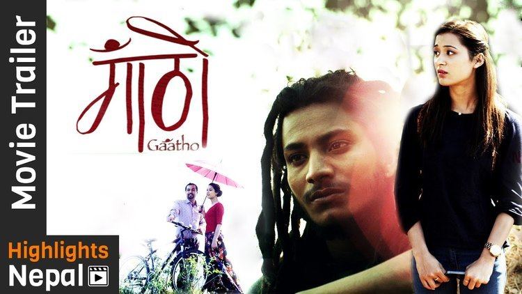Gaatho GAATHO New Nepali Movie Official Trailer 2016 Ft Najir Husen