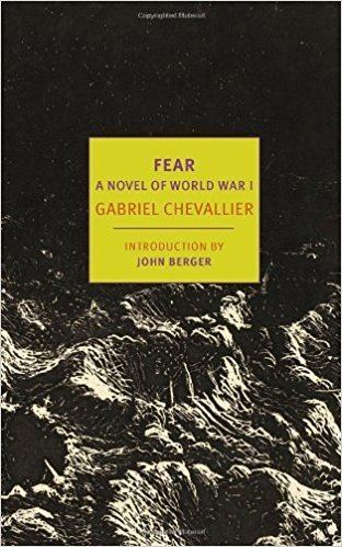 Gabriel Chevallier Amazoncom Fear A Novel of World War I New York Review Books