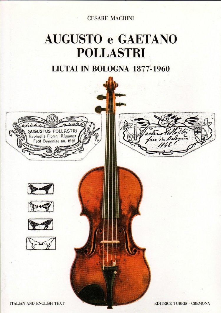 Gaetano Pollastri Augusto e Gaetano Pollastri Liutai in Bologna 18771960 Violin