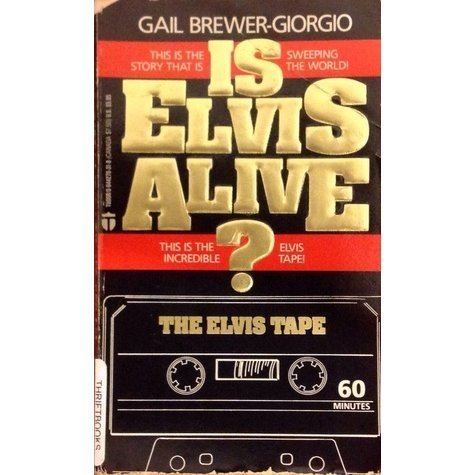 Gail Brewer-Giorgio Is Elvis Alive Book and Audio Cassette by Gail BrewerGiorgio