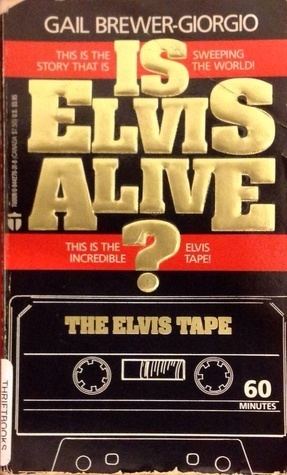 Gail Brewer-Giorgio Is Elvis Alive Book and Audio Cassette by Gail BrewerGiorgio