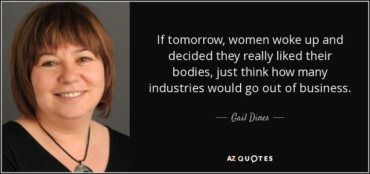 Gail Dines TOP 6 QUOTES BY GAIL DINES AZ Quotes