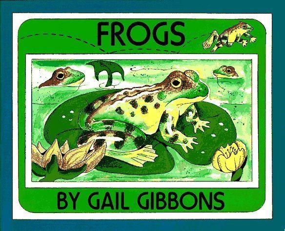 Gail Gibbons Frogs Gail Gibbons 9780823411344 Amazoncom Books