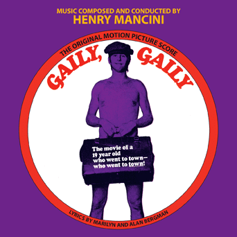 Gaily, Gaily Rare soundtracks of Gaily Gaily by Henry Mancini and The Night