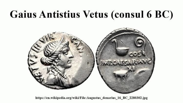 Gaius Antistius Vetus (consul 6 BC) Gaius Antistius Vetus consul 6 BC YouTube