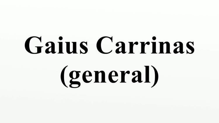 Gaius Carrinas (general) Gaius Carrinas general YouTube