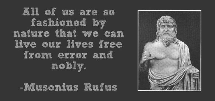 Gaius Musonius Rufus Growing In Goodness Common Sense Ethics