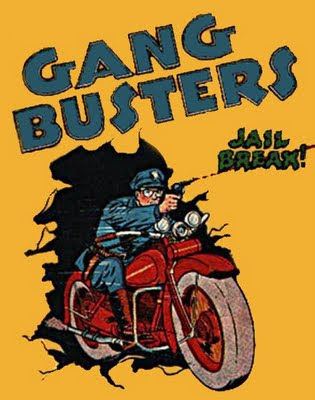 Gang Busters Times Past Old Time Radio Gang Busters