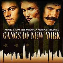 Gangs of New York: Music from the Miramax Motion Picture httpsuploadwikimediaorgwikipediaenthumbe