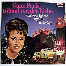 Ganz Paris träumt von der Liebe – Caterina Valente singt ihre Welterfolge httpsuploadwikimediaorgwikipediaenthumb9