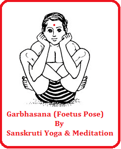 Garbhasana SANSKRUTI YOGA amp MEDITATION Garbhasana Foetus Pose