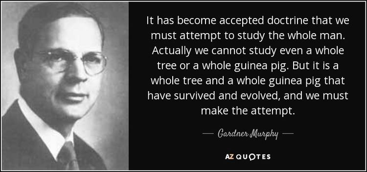 Gardner Murphy QUOTES BY GARDNER MURPHY AZ Quotes