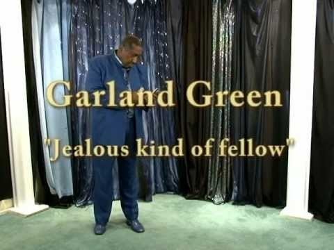 Garland Green Garland Green Live Jealous Kind Of Fella YouTube