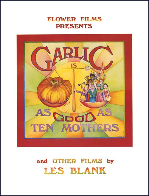Garlic Is as Good as Ten Mothers Poster Garlic Is As Good As Ten Mothers Syracuse Cultural Workers