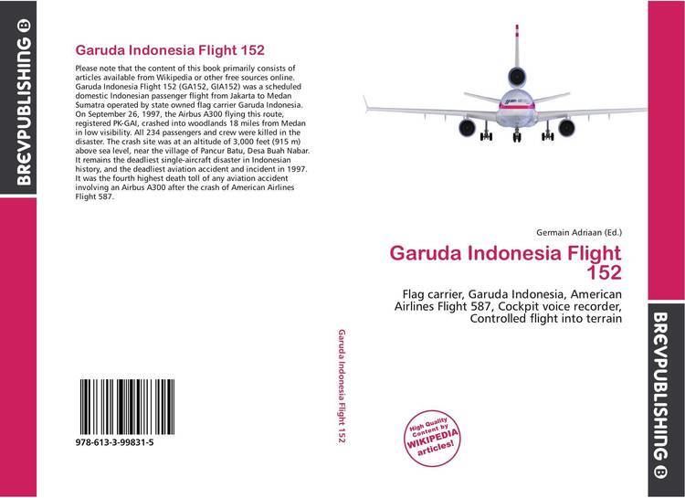 Garuda Indonesia Flight 152 Garuda Indonesia Flight 152 9786133998315 6133998318