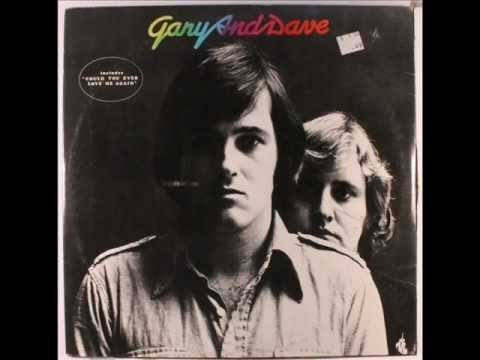Gary and Dave Gary amp Dave Could You Ever Love Me Again Chris39 Maybe Mix YouTube
