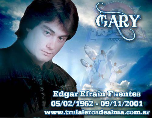 Gary (Argentine singer) Homenaje a Edgar Efran Fuentes Gary Sitio Oficial de Trulala